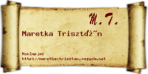 Maretka Trisztán névjegykártya